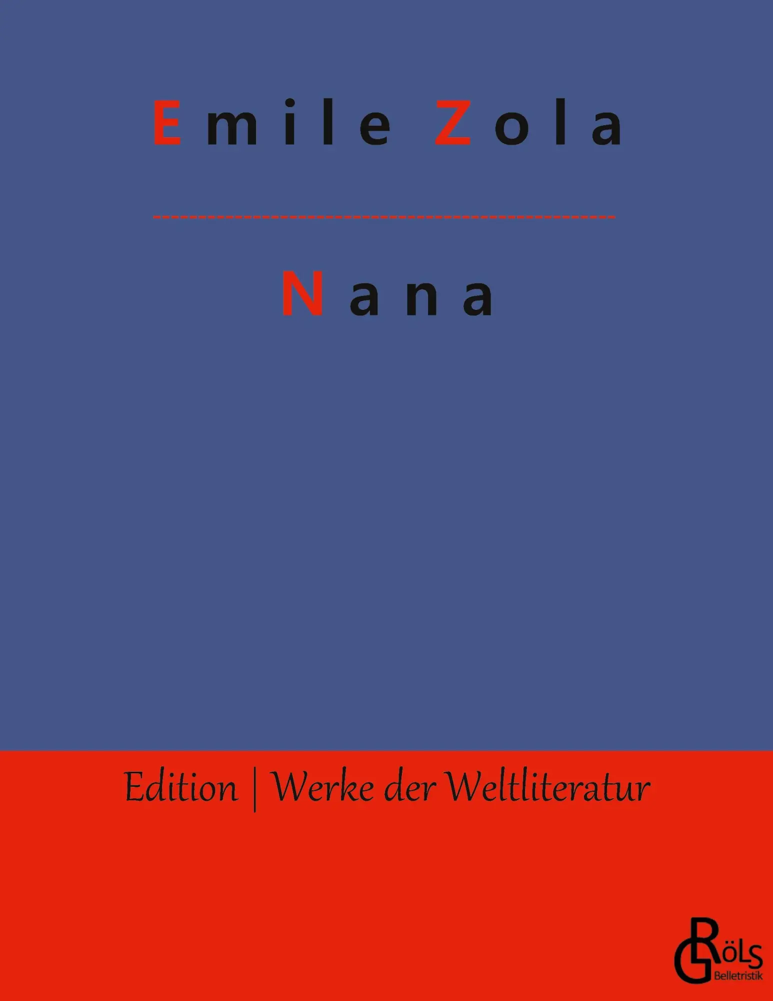 Cover: 9783966372404 | Nana | Emile Zola | Taschenbuch | 288 S. | Deutsch | 2019