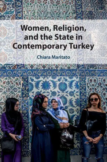 Cover: 9781108812504 | Women, Religion, and the State in Contemporary Turkey | Maritato