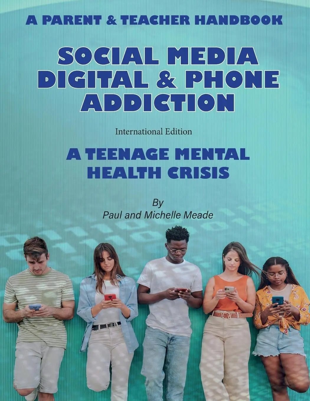 Cover: 9781739542504 | Social Media Digital &amp; Phone Addiction | Paul Meade (u. a.) | Buch