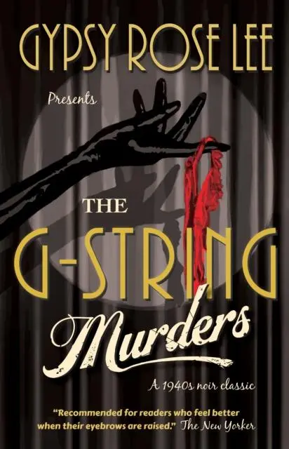 Cover: 9781910192504 | The G-String Murders | Gypsy Rose Lee | Taschenbuch | Englisch | 2017