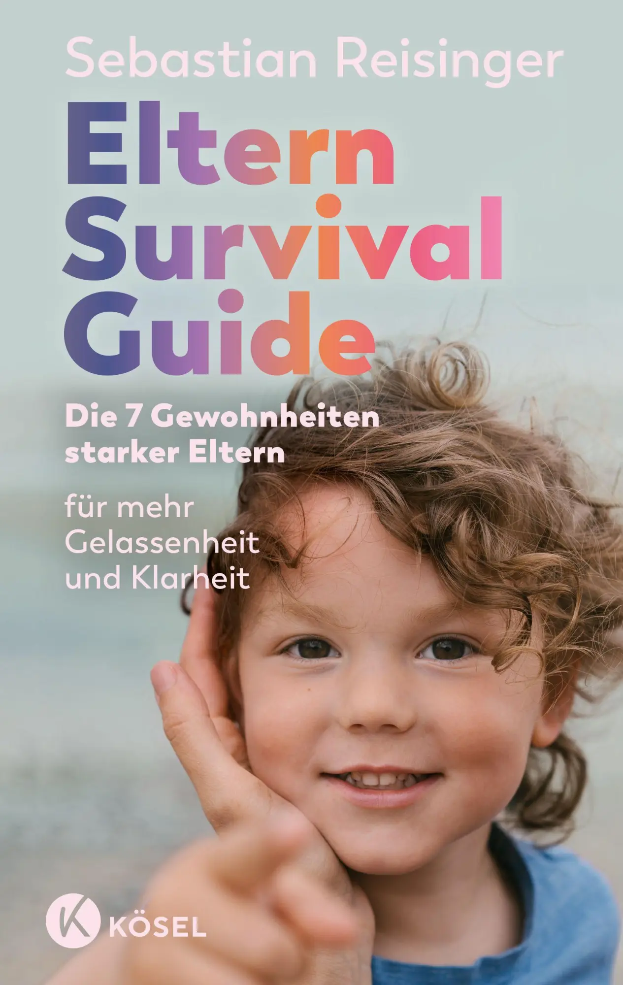 Cover: 9783466312504 | Eltern Survival Guide | Sebastian Reisinger | Taschenbuch | 240 S.