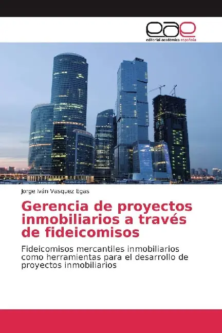 Cover: 9783841762504 | Gerencia de proyectos inmobiliarios a través de fideicomisos | Egas