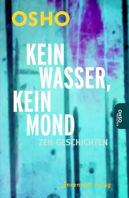 Cover: 9783942502504 | Kein Wasser, kein Mond | Zen-Geschichten | Osho | Taschenbuch | 288 S.
