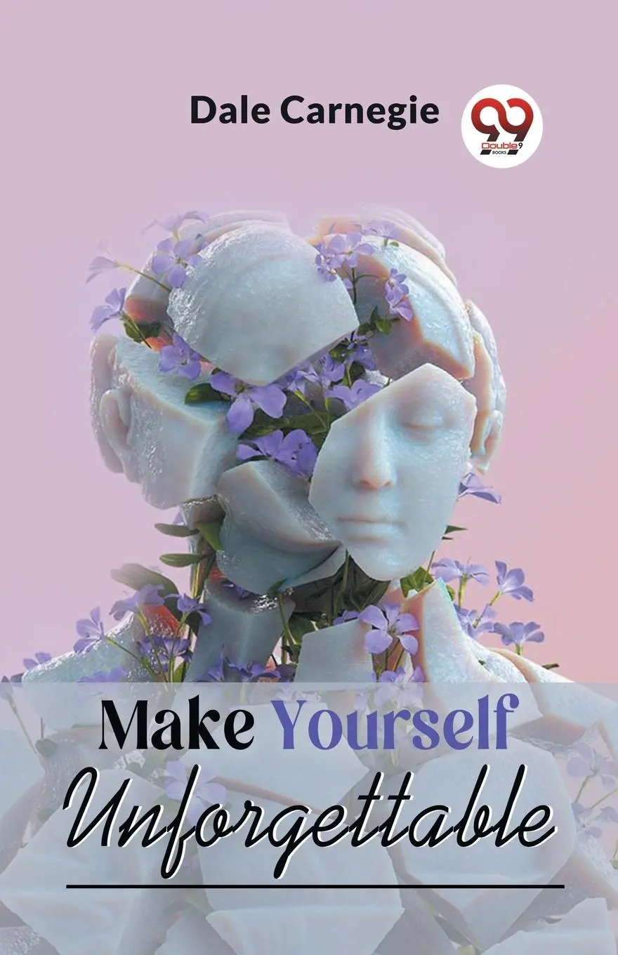 Cover: 9789358592504 | Make Yourself Unforgettable | Dale Carnegie | Taschenbuch | Englisch