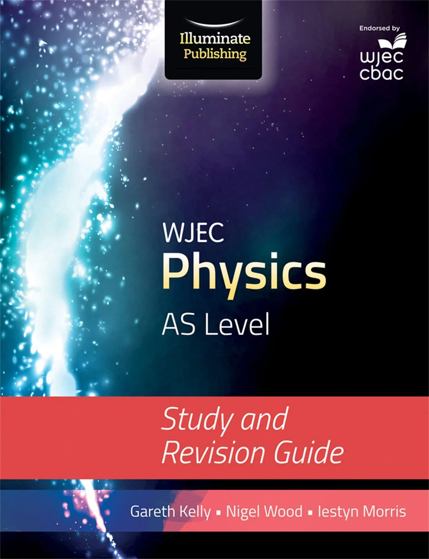 Cover: 9781908682604 | WJEC Physics for AS Level: Study and Revision Guide | Kelly (u. a.)