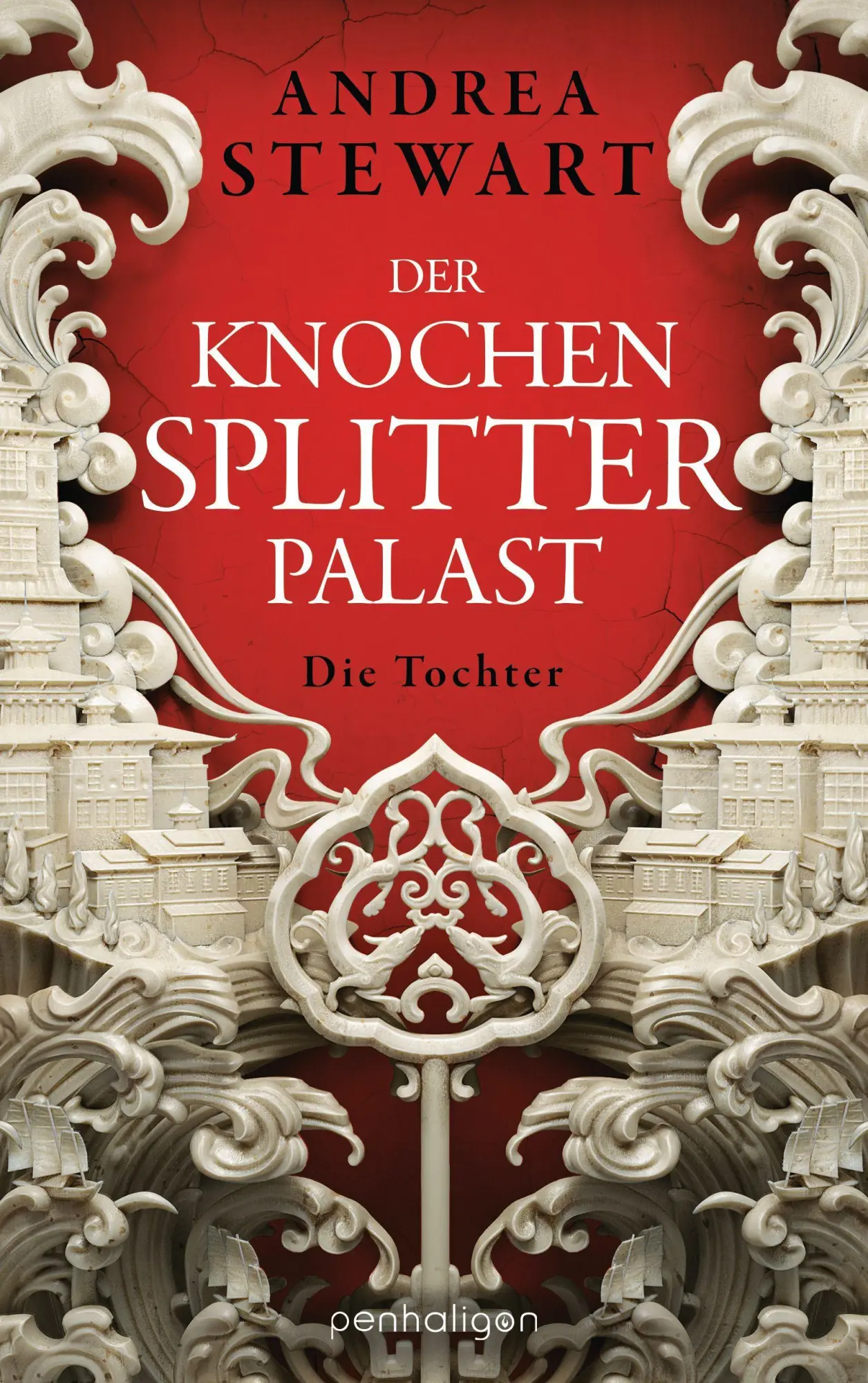 Cover: 9783764532604 | Der Knochensplitterpalast | Die Tochter | Andrea Stewart | Taschenbuch