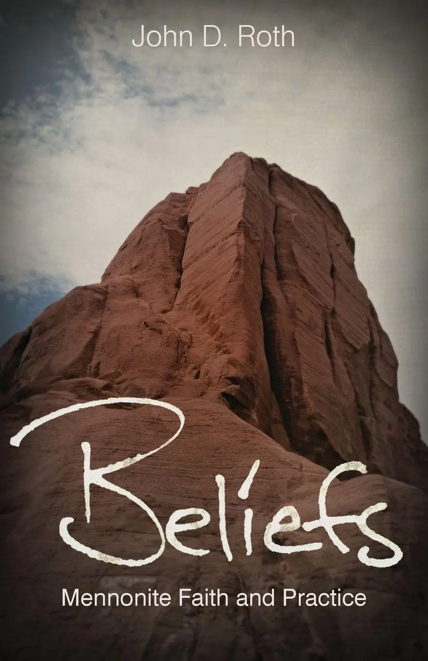 Cover: 9780836192704 | Beliefs | Mennonite Faith and Practice | John D. Roth | Taschenbuch