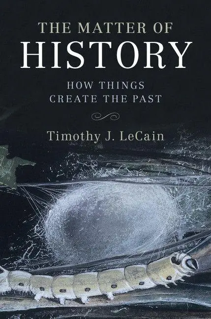Cover: 9781107592704 | The Matter of History | Timothy J. Lecain | Taschenbuch | Englisch