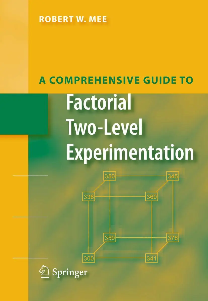 Cover: 9781489982704 | A Comprehensive Guide to Factorial Two-Level Experimentation | Mee