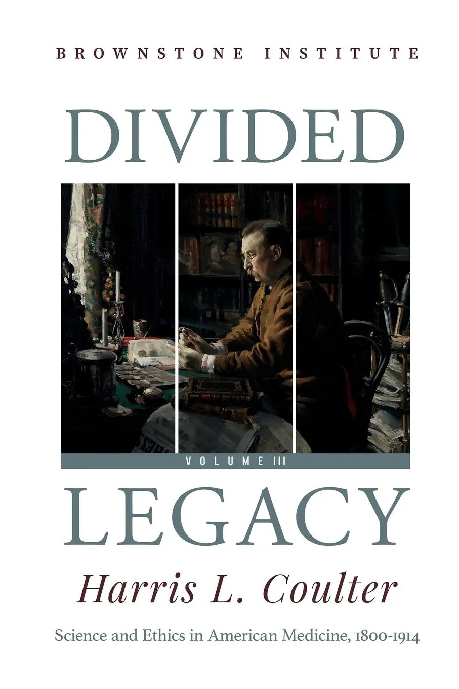 Cover: 9781630692704 | Divided Legacy Volume III | Harris Coulter | Taschenbuch | Englisch