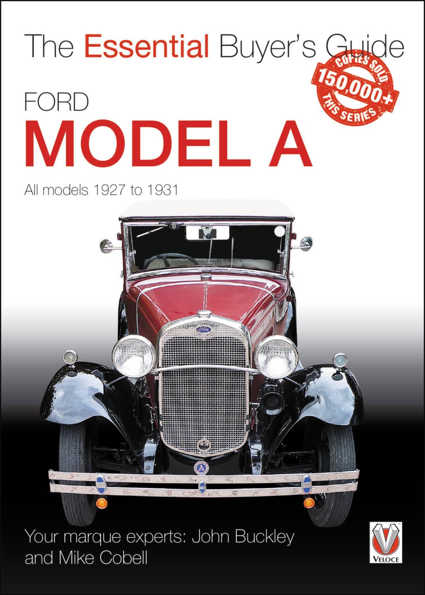 Cover: 9781787112704 | Ford Model a - All Models 1927 to 1931 | The Essential Buyer's Guide