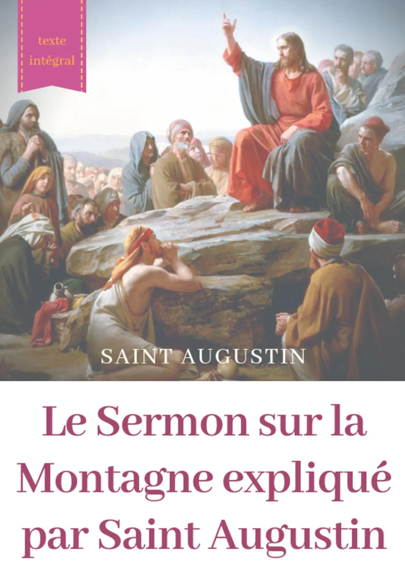 Cover: 9782322152704 | Le Sermon sur la Montagne expliqué par Saint Augustin | Saint Augustin