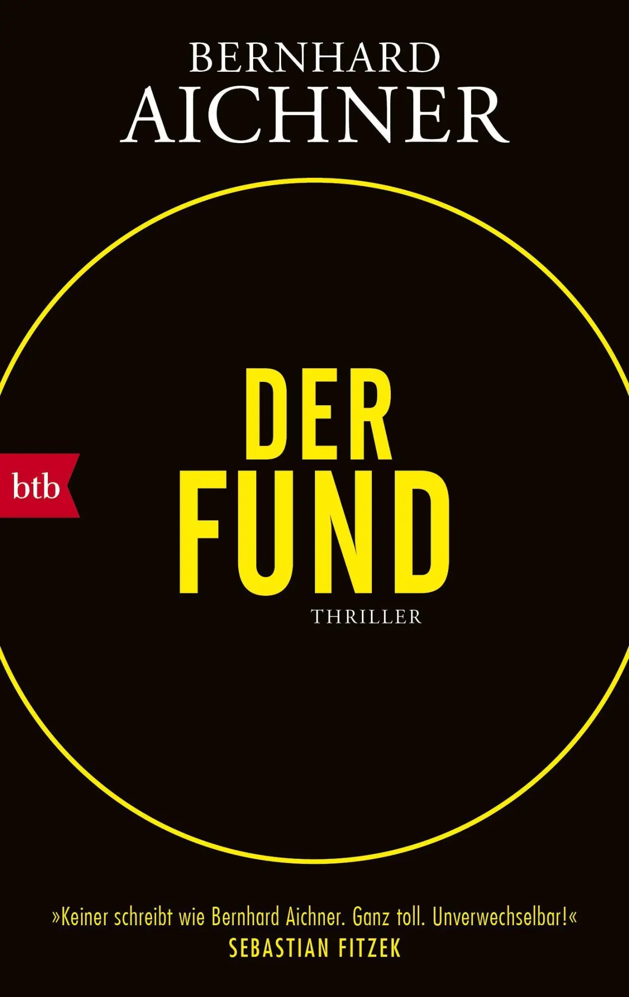 Cover: 9783442772704 | Der Fund | Thriller | Bernhard Aichner | Taschenbuch | 352 S. | 2023