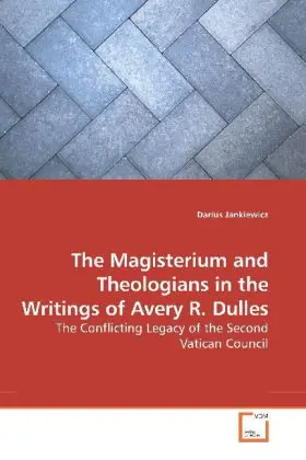 Cover: 9783639192704 | The Magisterium and Theologians in the Writings of Avery R. Dulles