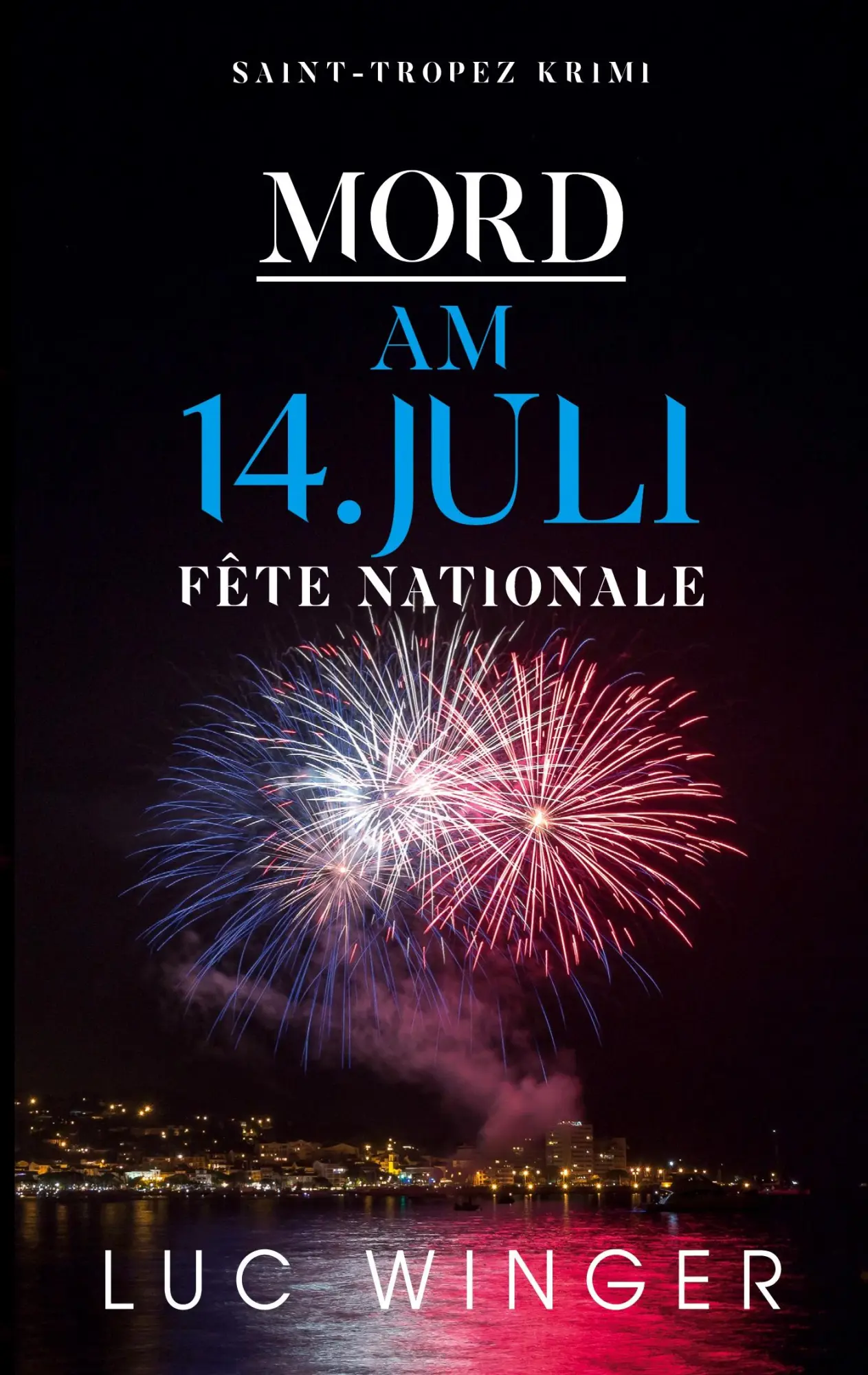 Cover: 9783752642704 | Mord am 14. Juli | Fête Nationale | Luc Winger | Taschenbuch | 252 S.