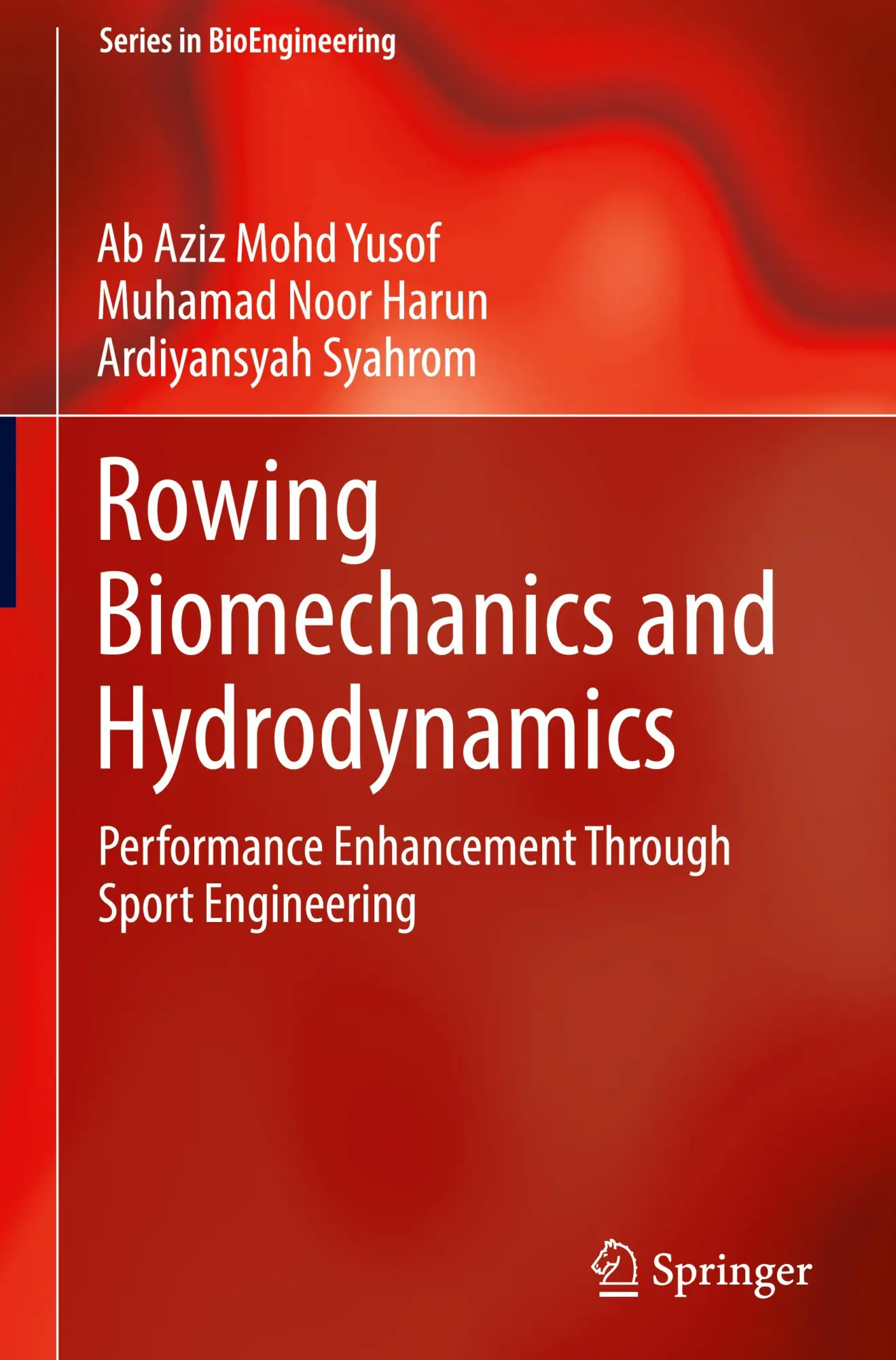 Cover: 9789819772704 | Rowing Biomechanics and Hydrodynamics | Ab Aziz Mohd Yusof (u. a.)