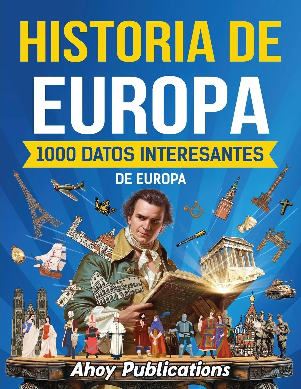 Cover: 9798892962704 | Historia de Europa | 1000 datos interesantes de la historia de Europa