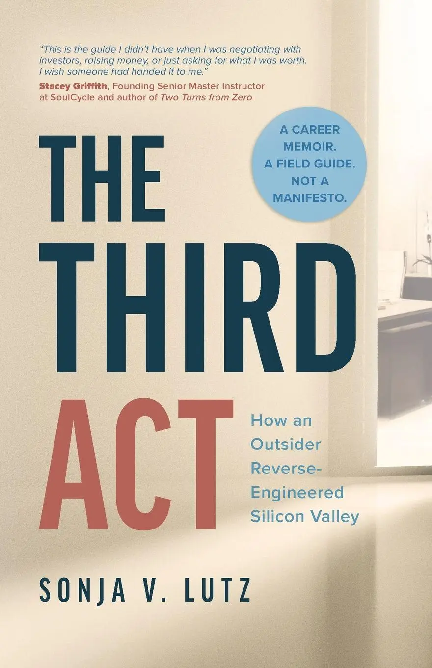 Cover: 9798996772704 | The Third Act | How an Outsider Reverse-Engineered Silicon Valley