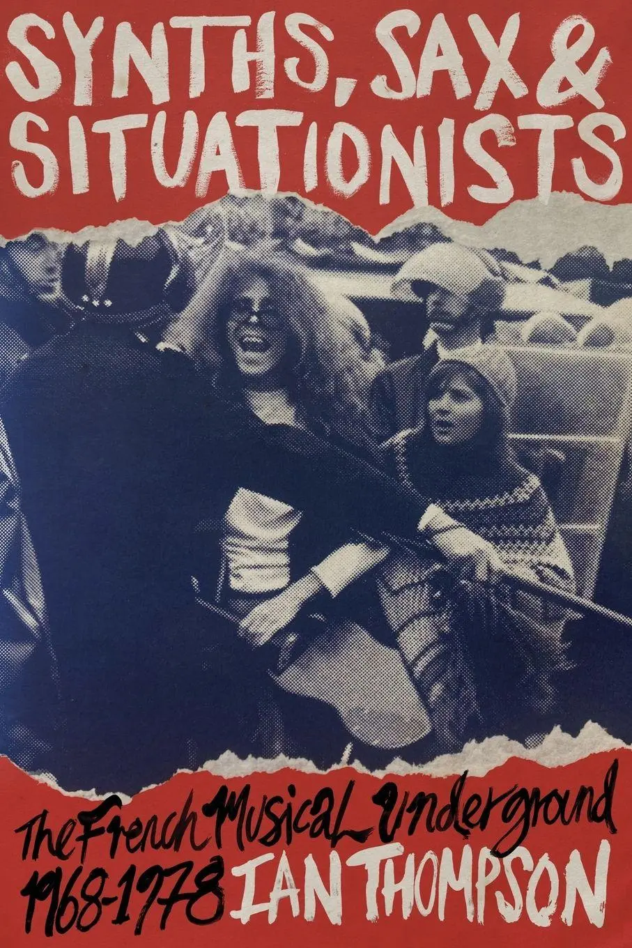 Cover: 9780645492804 | Synths, Sax and Situationists | Ian Thompson | Taschenbuch | Englisch