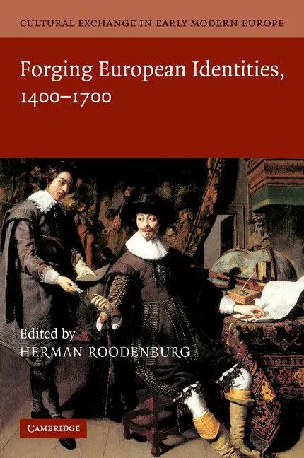 Cover: 9781107412804 | Cultural Exchange in Early Modern Europe. Volume 4, Forging...