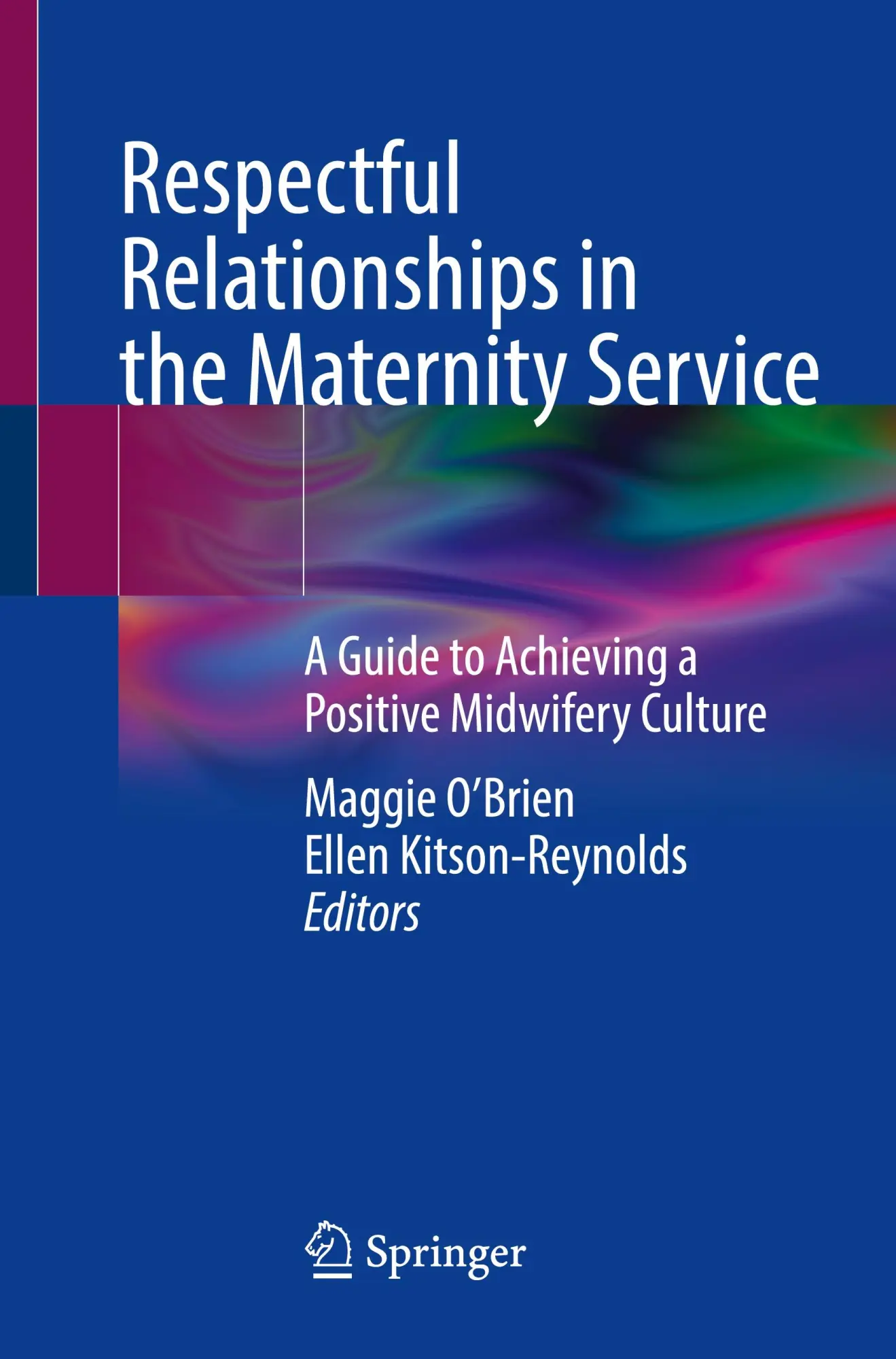 Cover: 9783032042804 | Respectful Relationships in the Maternity Service | O'Brien (u. a.)