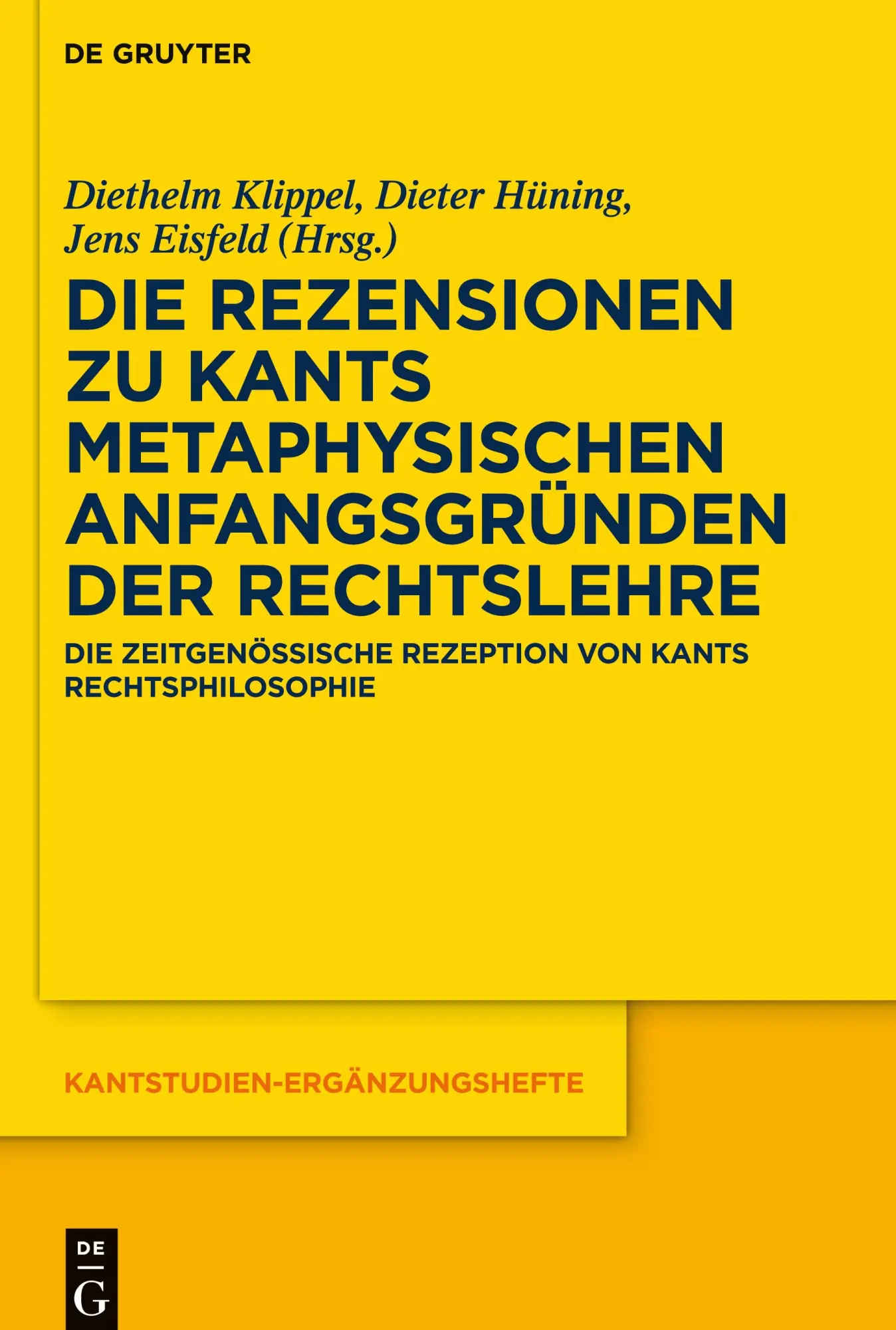 Cover: 9783110702804 | Die Rezensionen zu Kants Metaphysischen Anfangsgründen der Rechtslehre