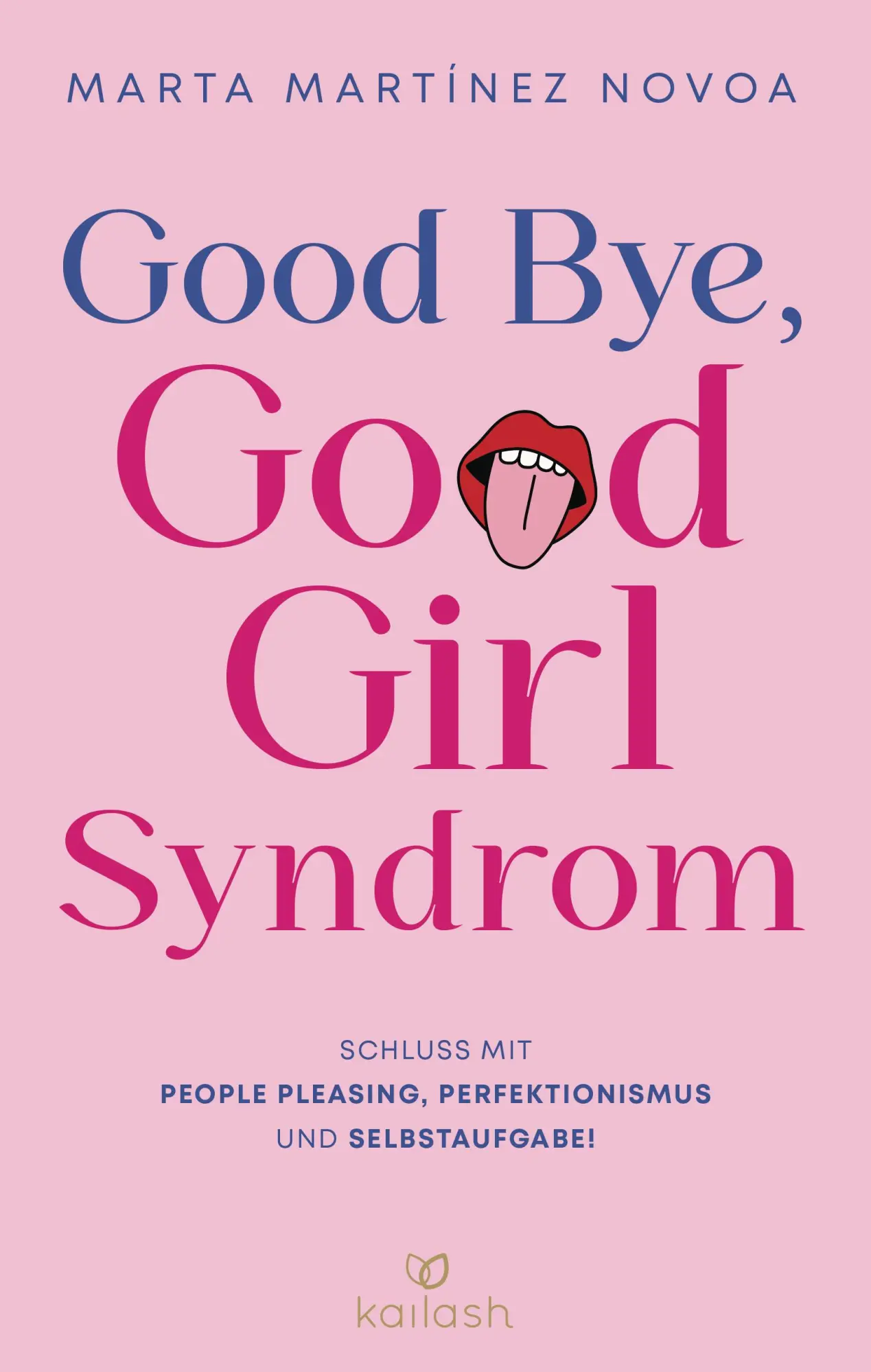 Cover: 9783424632804 | Good Bye, Good Girl Syndrom | Marta Martínez Novoa | Buch | 352 S.