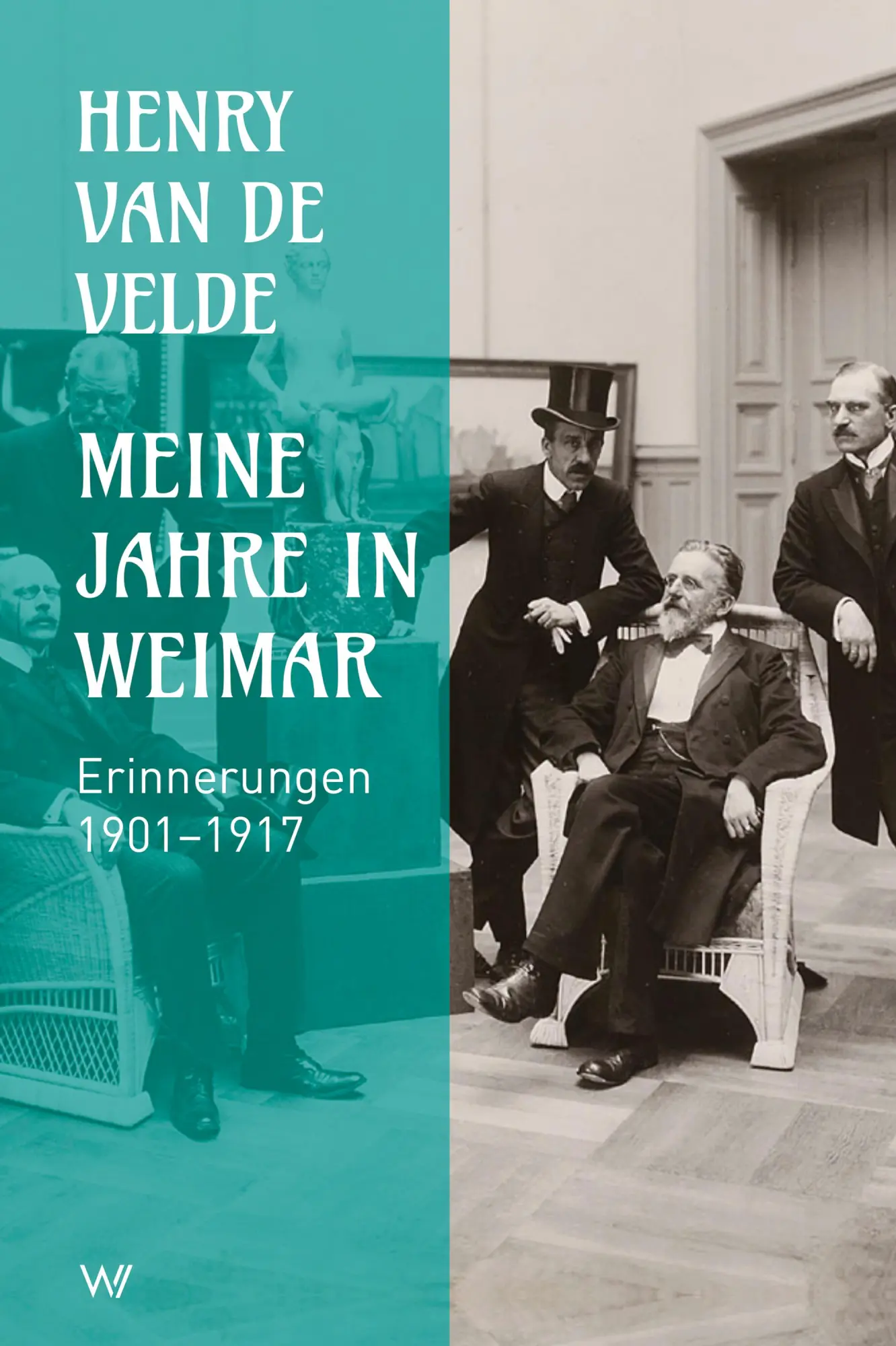 Cover: 9783737402804 | Meine Jahre in Weimar | Erinnerungen 1901-1917 | Henry van de Velde