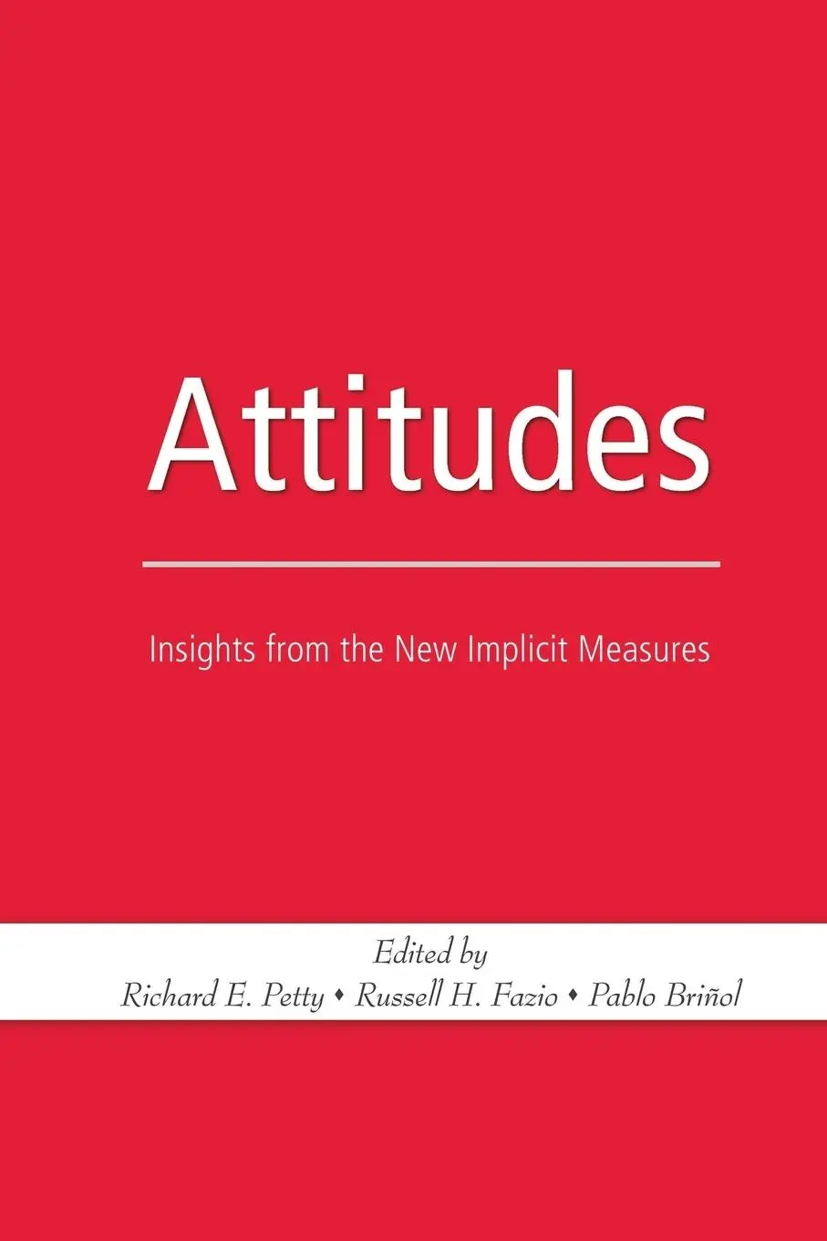 Cover: 9781138882904 | Attitudes | Insights from the New Implicit Measures | Petty (u. a.)