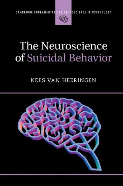Cover: 9781316602904 | The Neuroscience of Suicidal Behavior | Kees Van Heeringen | Buch