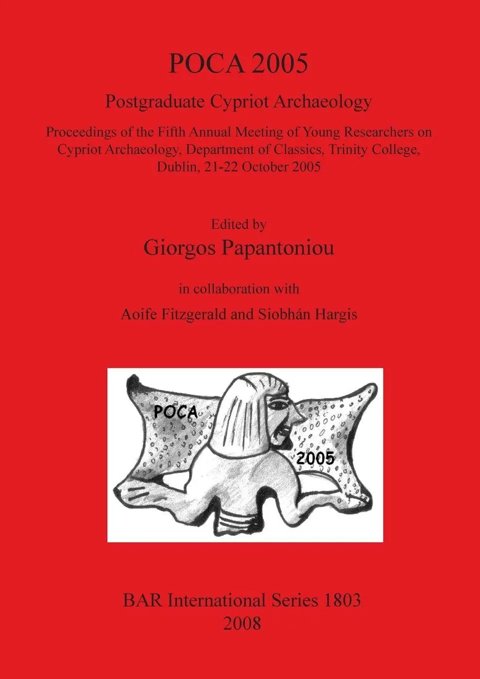 Cover: 9781407302904 | POCA 2005. Postgraduate Cypriot Archaeology | Papantoniou (u. a.)