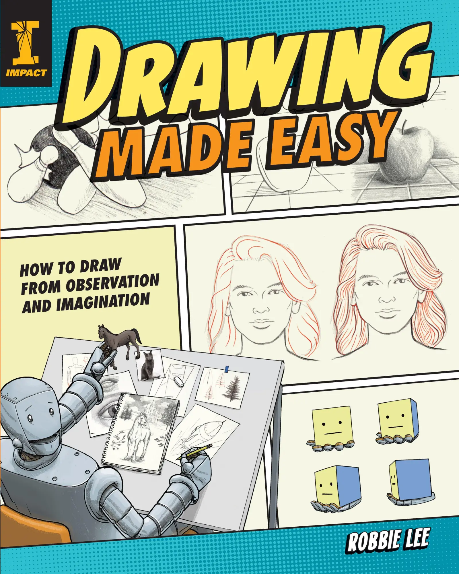 Cover: 9781440352904 | Drawing Made Easy: How to Draw from Observation and Imagination | Lee