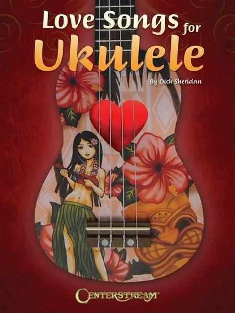 Cover: 9781574242904 | Love Songs for Ukulele: 37 Love Songs in All | Dick Sheridan | Buch