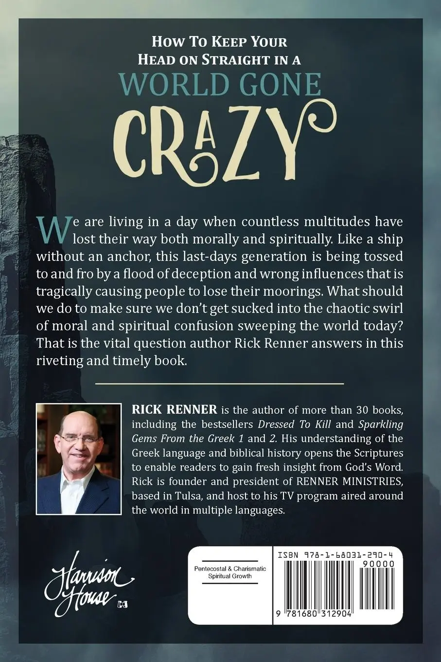 Rückseite: 9781680312904 | How to Keep Your Head on Straight in a World Gone Crazy | Rick Renner
