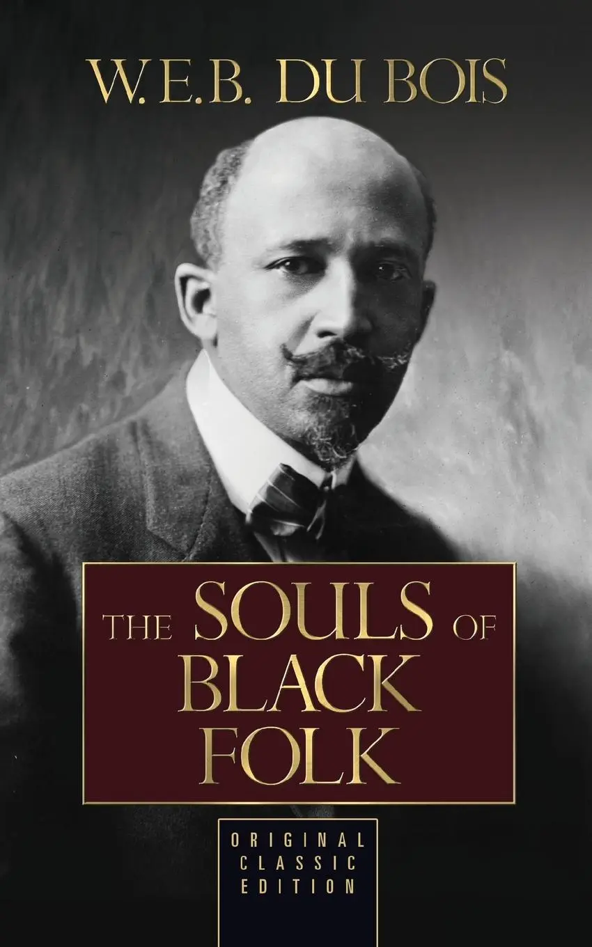 Cover: 9781722502904 | The Souls of Black Folk | Original Classic Edition | W E B Du Bois