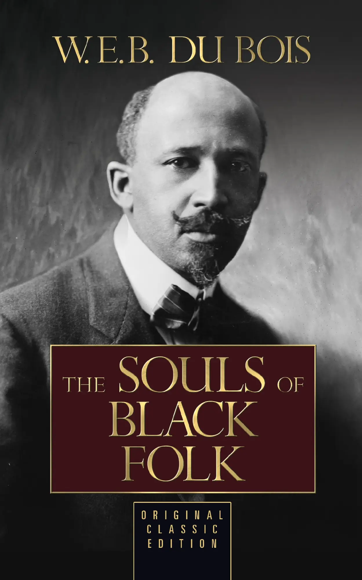 Bild: 9781722502904 | The Souls of Black Folk | Original Classic Edition | W E B Du Bois