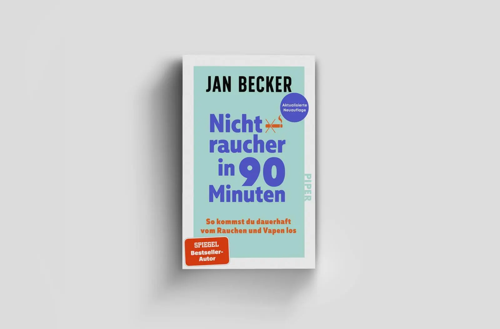Bild: 9783492322904 | Nichtraucher in 90 Minuten | Jan Becker | Taschenbuch | 240 S. | 2026