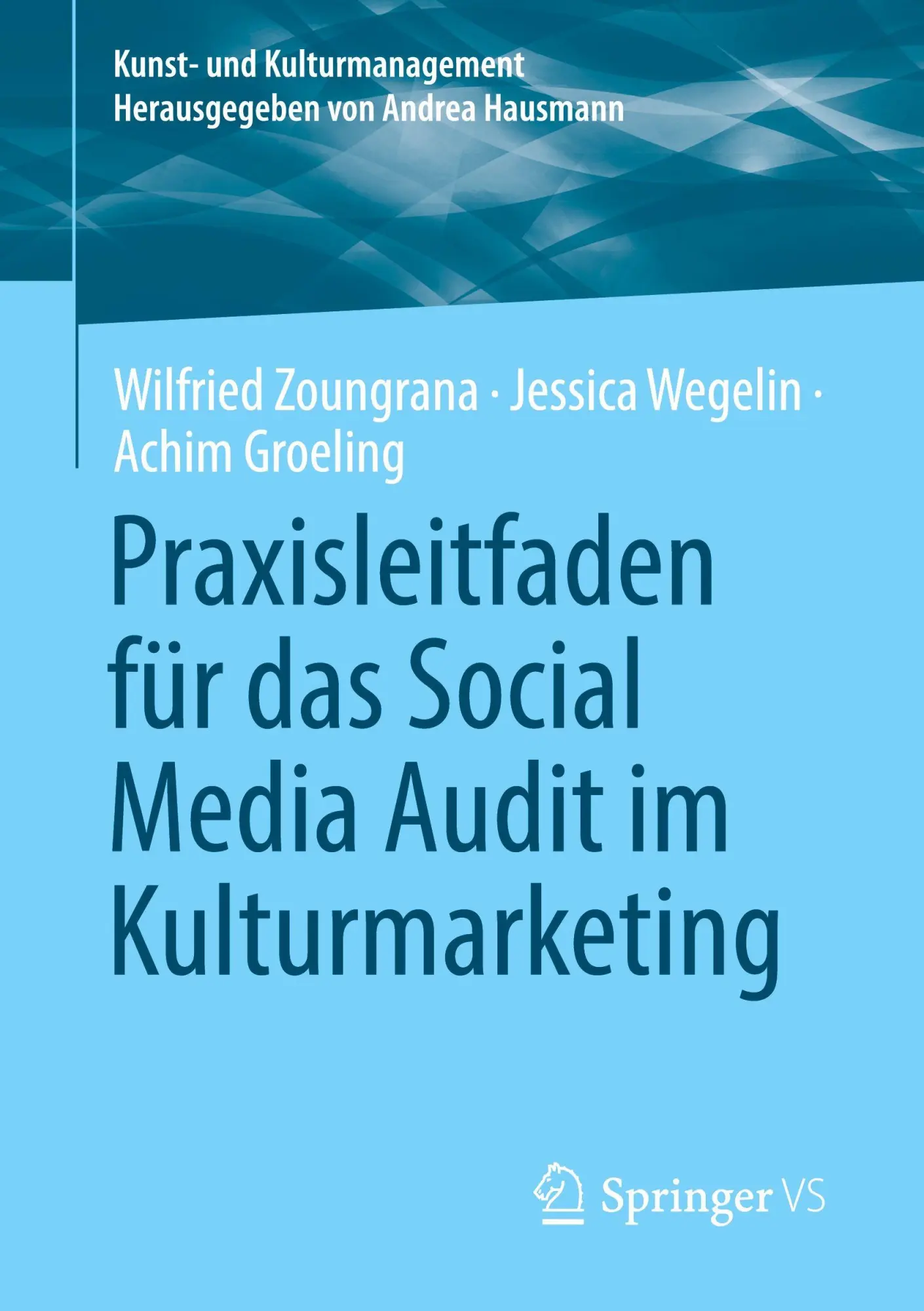 Cover: 9783658502904 | Praxisleitfaden für das Social Media Audit im Kulturmarketing | Buch