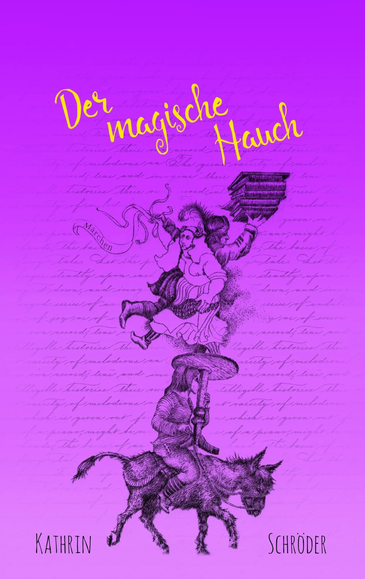 Cover: 9783739232904 | Der magische Hauch | Märchen | Kathrin Schröder | Taschenbuch | 244 S.
