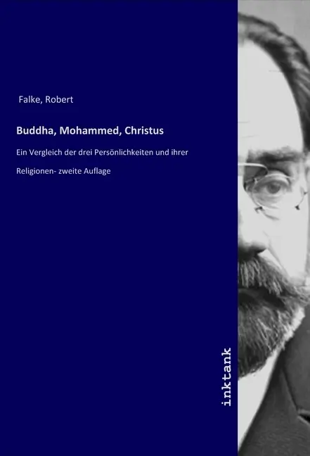 Cover: 9783750192904 | Buddha, Mohammed, Christus | Robert Falke | Taschenbuch | Deutsch