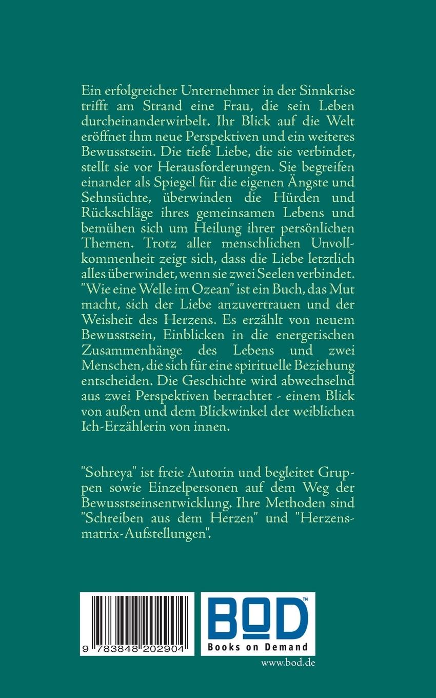Rückseite: 9783848202904 | Wie eine Welle im Ozean | Eine spirituelle Liebesgeschichte | Sohreya