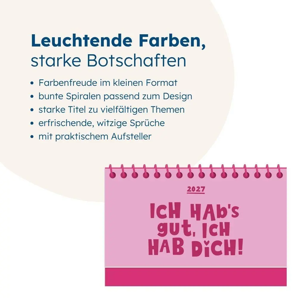 Bild: 9783986362904 | Mini-Kalender Colour Up 2027 Ich habs gut, ich hab dich | Original