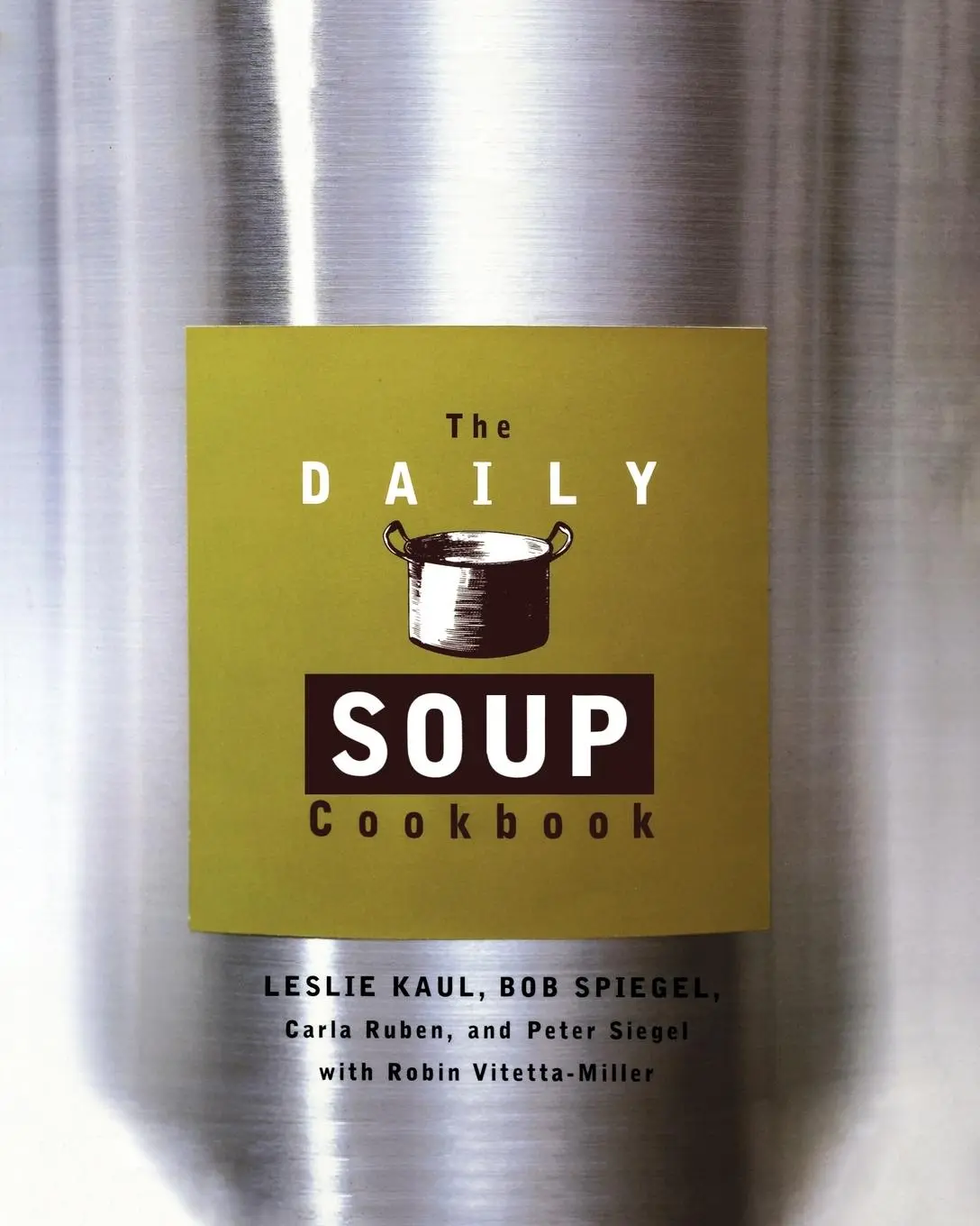 Cover: 9780786883004 | The Daily Soup Cookbook | Leslie Kaul (u. a.) | Taschenbuch | Englisch