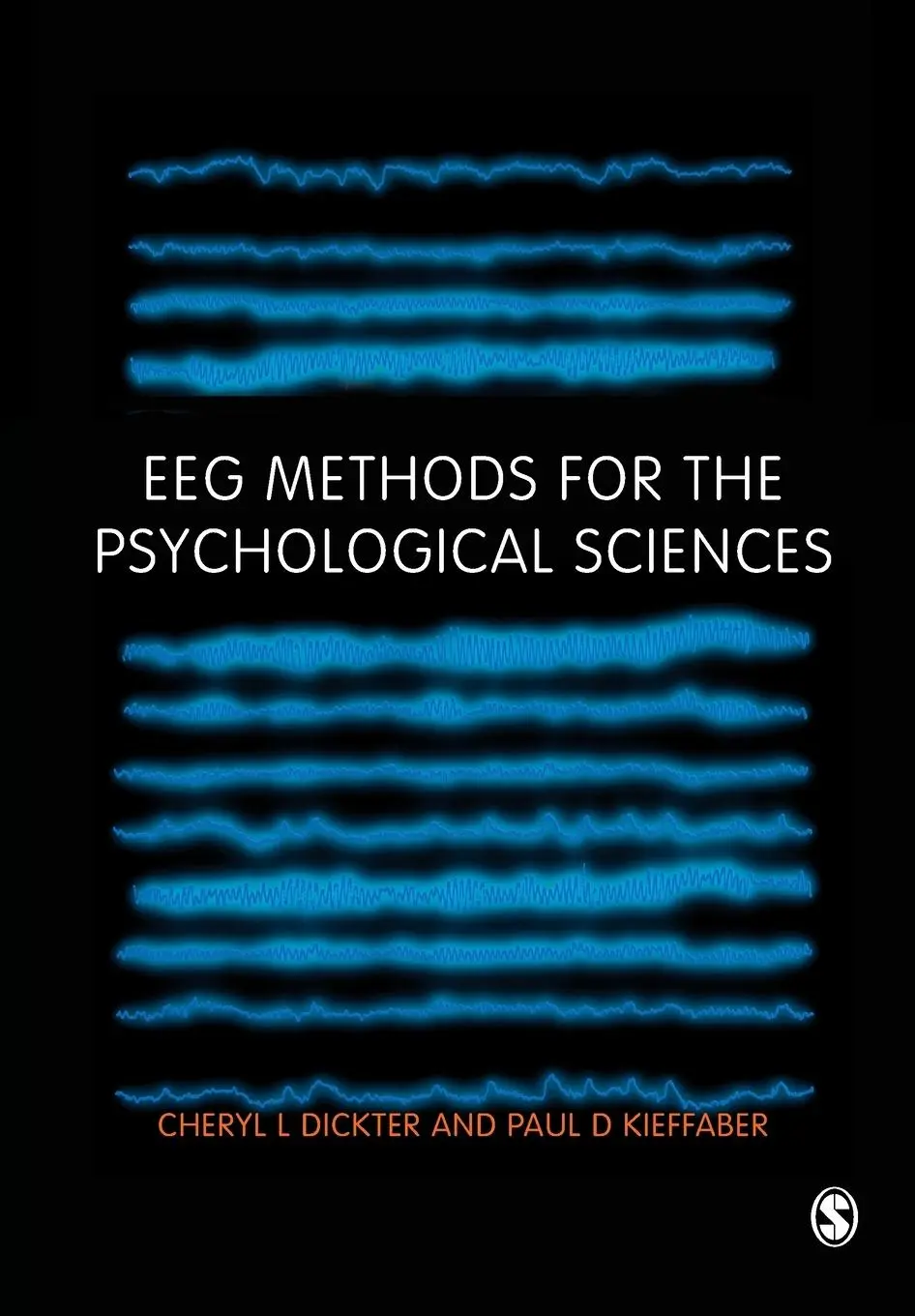 Cover: 9781446283004 | EEG Methods for the Psychological Sciences | Cheryl L Dickter (u. a.)