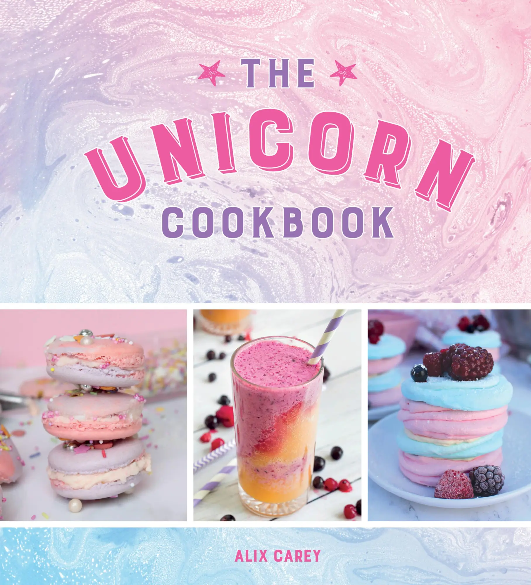 Cover: 9781786853004 | The Unicorn Cookbook | Alix Carey | Buch | Gebunden | Englisch | 2017