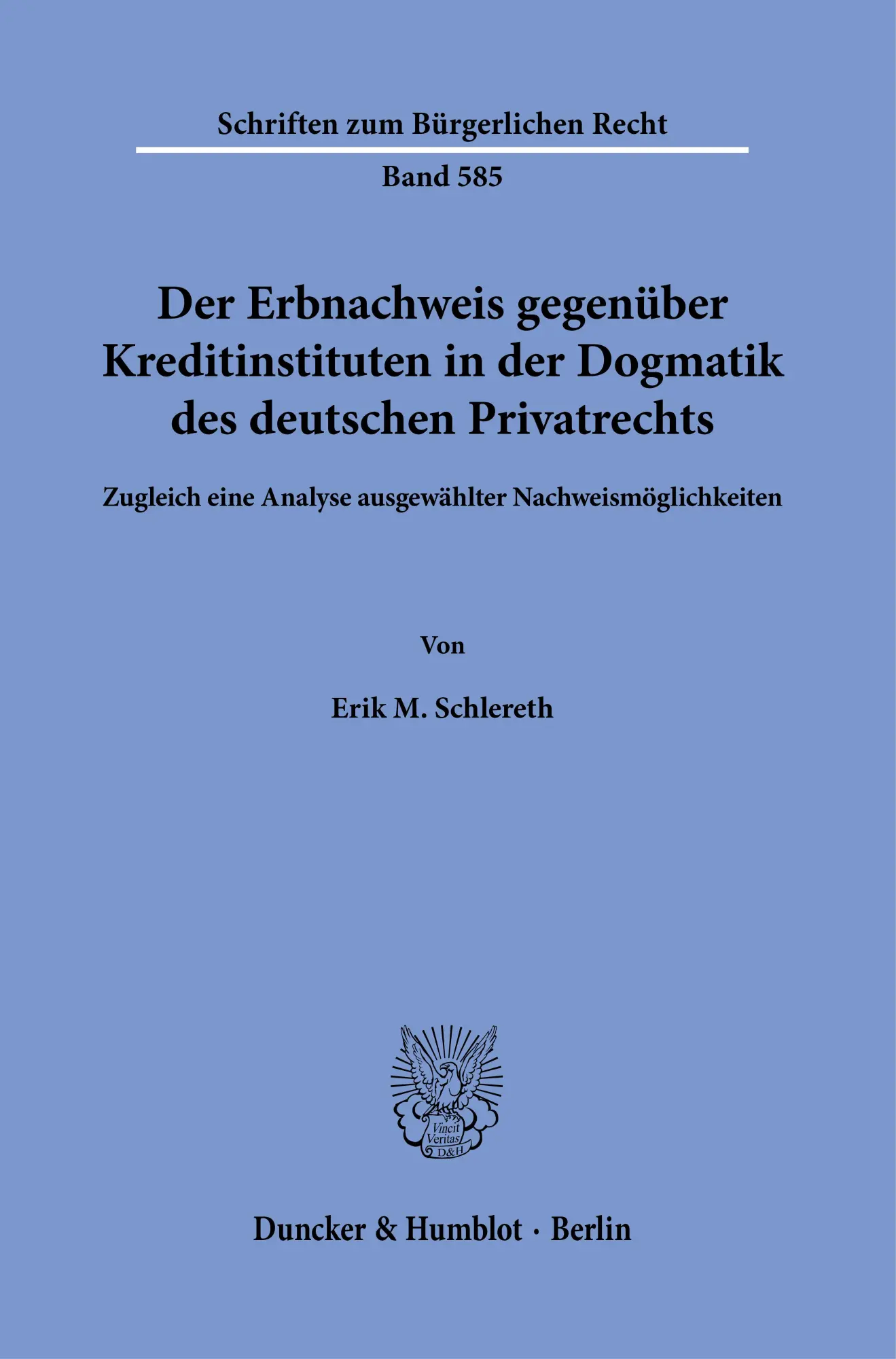 Cover: 9783428193004 | Der Erbnachweis gegenüber Kreditinstituten in der Dogmatik des...