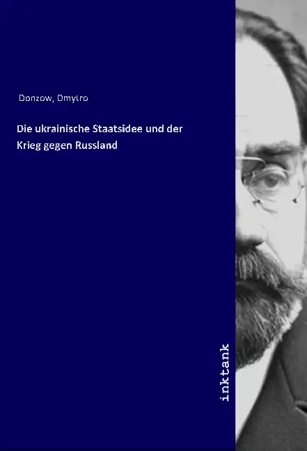 Cover: 9783747733004 | Die Ukrainische Staatsidee und der Krieg gegen Russland | Donzow