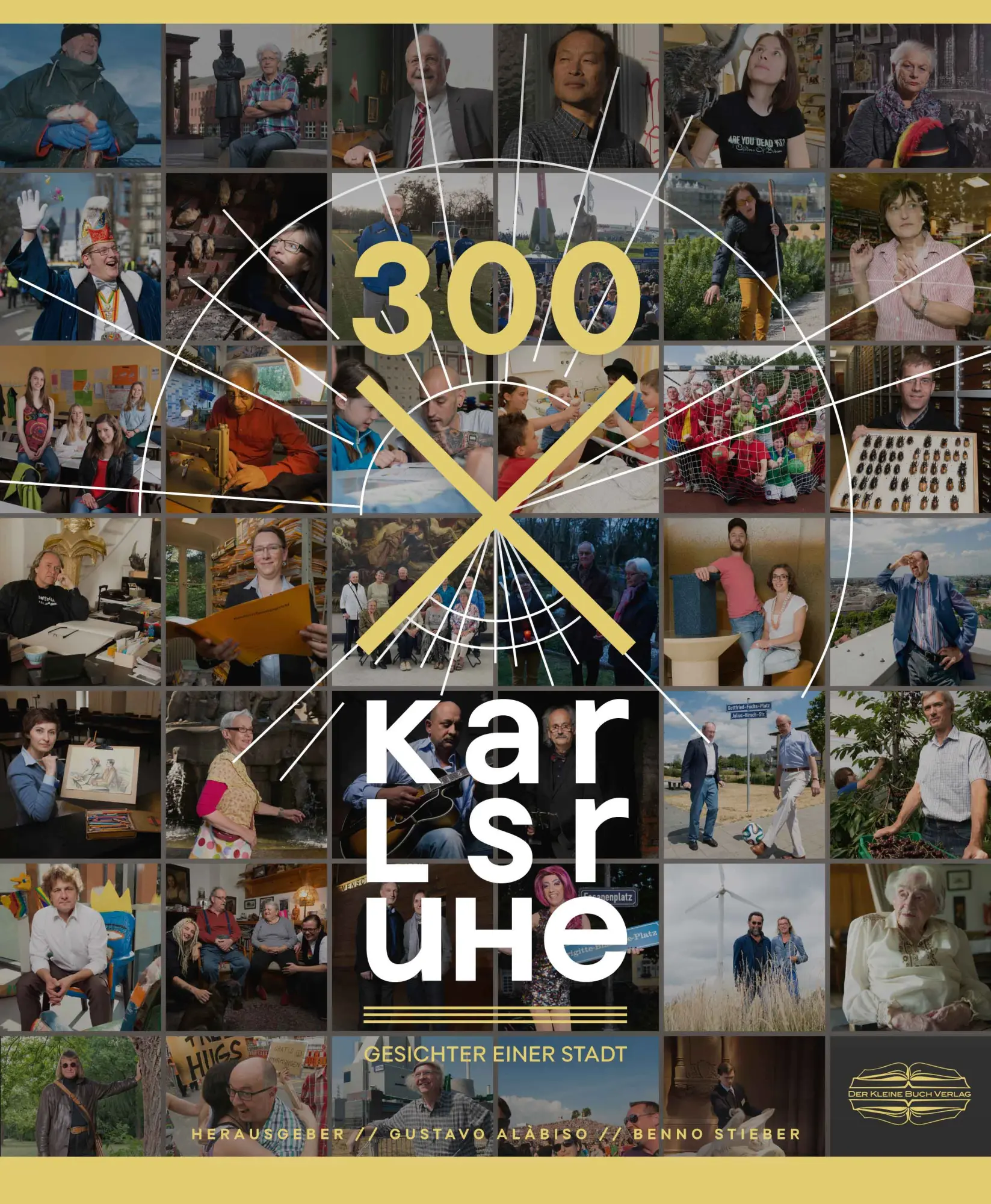 Cover: 9783765003004 | 300 x Karlsruhe | Gesichter einer Stadt | Gustavo Alàbiso | Buch