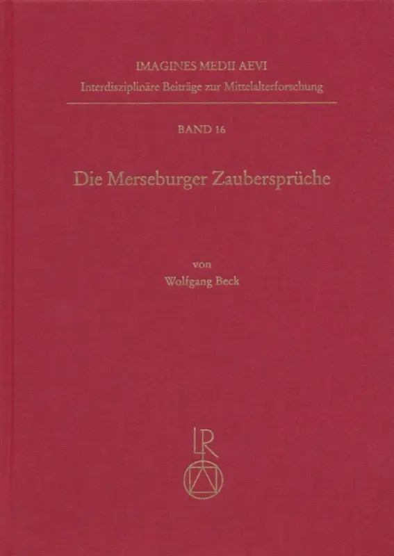 Cover: 9783895003004 | Die Merseburger Zaubersprüche | Wolfgang Beck | Buch | Deutsch | 2003