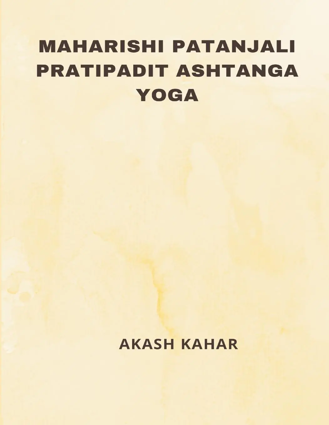 Cover: 9789356533004 | Maharishi Patanjali Pratipadit Ashtanga Yoga | Akash Kahar | Buch | ?